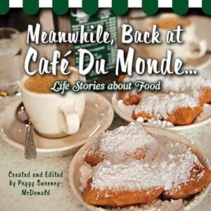 Meanwhile, Back at Cafe Du Monde - New Orleans - Book